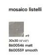 ROYAL 30X30 GREY MAT MOSAIK LISTELLI - SAIME CERAMICHE 8600546 SAIME CERAMICHE - 1