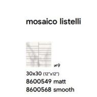 ROYAL 30X30 WHITE SMOOTH MOSAIC LISTELLI - SAIME CERAMICHE 8600568 SAIME CERAMICHE - 1