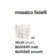 ROYAL 30X30 WHITE SMOOTH MOSAIC LISTELLI - SAIME CERAMICHE 8600568 SAIME CERAMICHE - 1